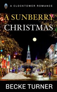 Book cover for A Sunberry Christmas - A Christmas miracle brings love back into the life of a guarded grandmother.