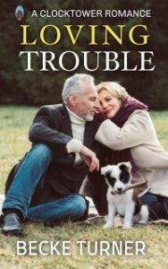 Book cover for Loving Trouble - A spunky widow and charming cowboy find later-in-life love with help from one naughty puppy.