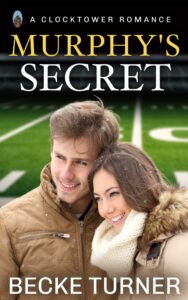 Book cover for Murphy's Secret - A football star hides a secret as love and past regrets collide in a heartfelt second chance.
